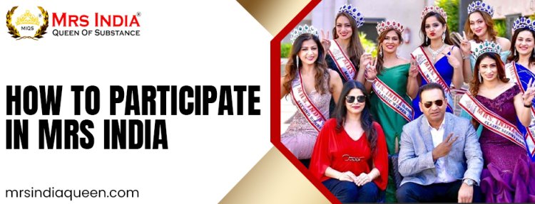 how to participate in Mrs India