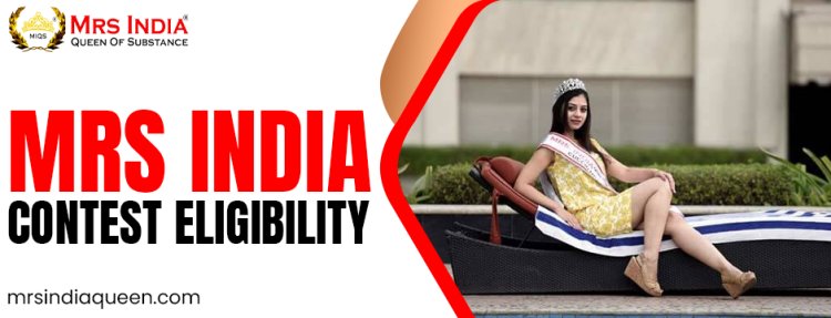 Mrs India Contest Eligibility