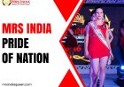 Mrs India Pride Of Nation: Celebrating Married Women Who Lead With Purpose