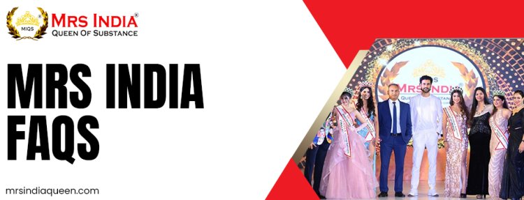 Mrs India FAQs