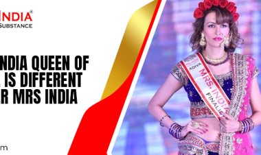 Why Mrs India Queen of Substance Is Different from Other Mrs India Pageants