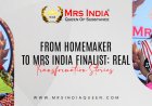From Homemaker to Mrs India Finalist: Real Transformation Stories