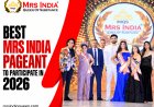 Best Mrs India Pageant in India: How to Choose the Right Pageant for Married Women