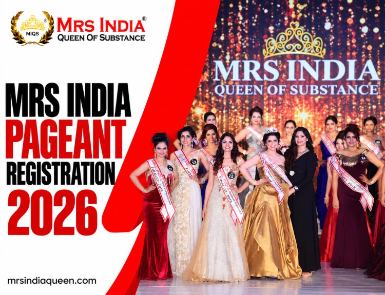 Mrs India Registration 2026: How to Register for Mrs India Queen of Substance