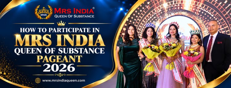 How to Participate in Mrs India 2026: Complete Step-by-Step Guide